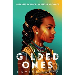 The Gilded Ones - Namina Forna