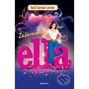 E-kniha Začarovaná Ella - Gail Carson Levine
