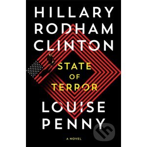 State of Terror - Hillary Rodham Clinton, Louise Penny