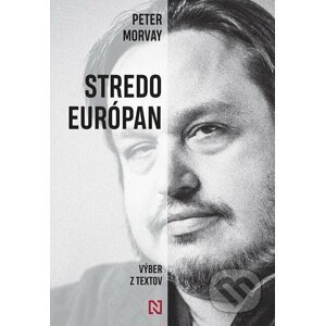 E-kniha Stredoeurópan - Výber z textov - Peter Morvay