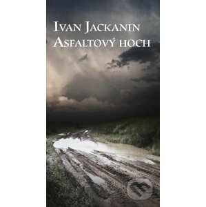 E-kniha Asfaltový hoch - Ivan Jackanin