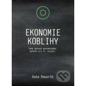 Ekonomie koblihy - Kate Raworth