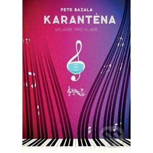 Karanténa - Petr Bazala