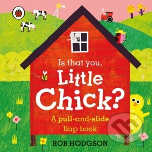 Is that you, Little Chick? - Rob Hodgson (Ilustrátor)
