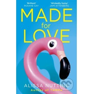 Made for Love - Alissa Nutting