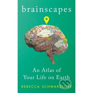 Brainscapes - Rebecca Schwarzlose