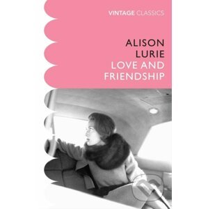 Love and Friendship - Alison Lurie