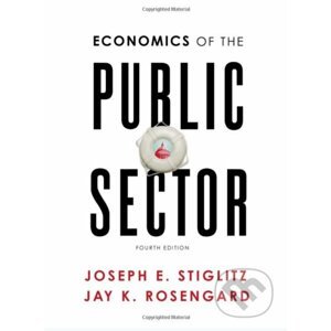 Economics of the Public Sector - Joseph E. Stiglitz,, Jay K. Rosengard
