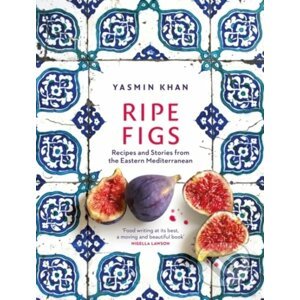 Ripe Figs - Yasmin Khan