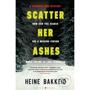 Scatter Her Ashes - Heine Bakkeid