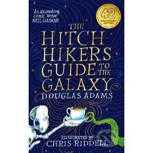 The Hitchhiker's Guide to the Galaxy - Douglas Adams, Chris Riddell (ilustrátor)