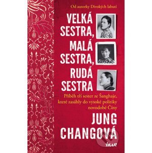 E-kniha Velká sestra, malá sestra, rudá sestra - Jung Chang