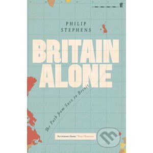 Britain Alone - Philip Stephens