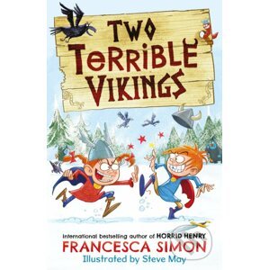 Two Terrible Vikings - Francesca Simon, Steve May (ilustrátor)