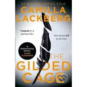 The Gilded Cage - Camilla Läckberg