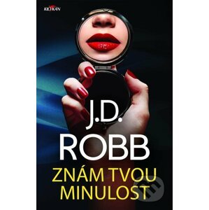E-kniha Znám tvou minulost - J.D. Robb