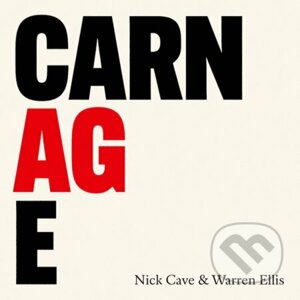Nick Cave & Warren Ellis: Carnage - Nick Cave, Warren Ellis