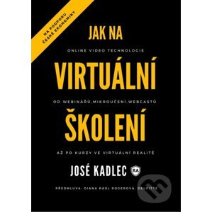 Jak na virtuální školení - Josef Kadlec