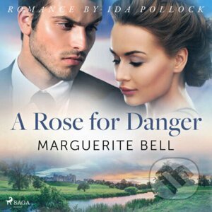 A Rose for Danger (EN) - Marguerite Bell