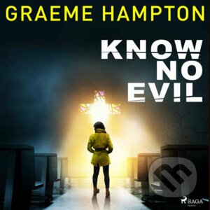 Know No Evil (EN) - Graeme Hampton