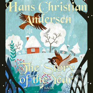 The Story of the Year (EN) - Hans Christian Andersen