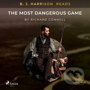 B. J. Harrison Reads The Most Dangerous Game (EN) - Richard Connell