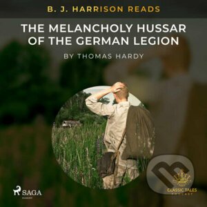 B. J. Harrison Reads The Melancholy Hussar of the German Legion (EN) - Thomas Hardy