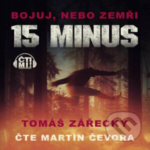 15 minus - Tomáš Zářecký