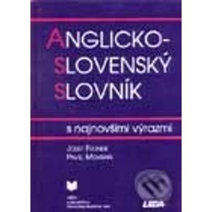 Anglicko-slovenský slovník s najnovšími výrazmi - Josef Fronek, Pavel Mokráň