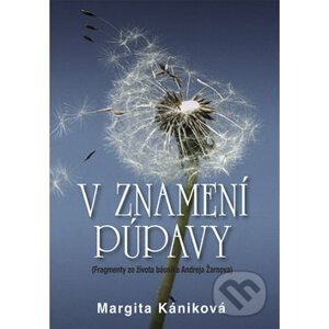 V znamení púpavy - Margita Kániková