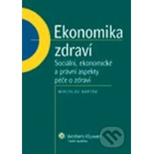 Ekonomika zdraví - Miroslav Barták