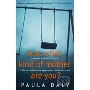 Just what kind of mother are you? - Paula Daly