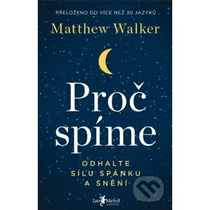 Proč spíme - Matthew Walker