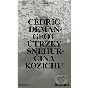 Útržky Sněhurčina kožichu - Cédric Demangeot