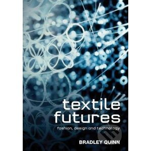 Textile Futures - Bradley Quinn