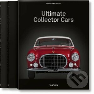 Ultimate Collector Cars - Charlotte, Peter Fiell