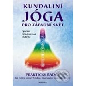 Kundaliní jóga - Svámí Šivánanda Rádha