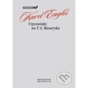 Vzpomínky na T. G. Masaryka - Karel Engliš