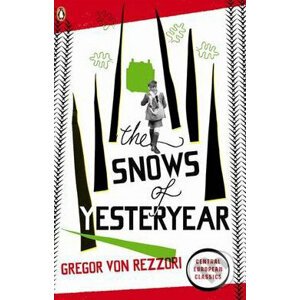The Snows of Yesteryear - Gregor von Rezzori