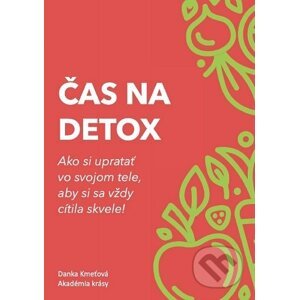 Čas na detox - Danka Kmeťová