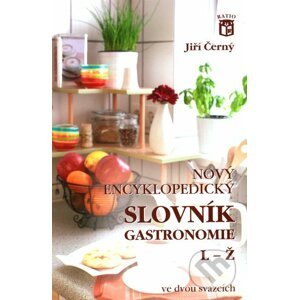 Nový encyklopedický slovník gastronomie 2 - Jiří Černý