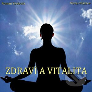 Zdraví a vitalita - Roman Svoboda