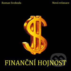 Finanční hojnost - Roman Svoboda