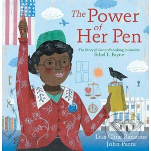 The Power of Her Pen - Lesa Cline-Ransome, John Parra (Ilustrátor)