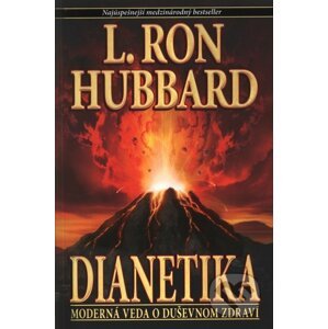 Dianetika: Moderná veda o duševnom zdraví - L. Ron Hubbard