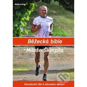 E-kniha Běžecká bible Miloše Škorpila - Miloš Škorpil