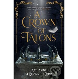 A Crown of Talons - Katharine Corr, Elizabeth Corr
