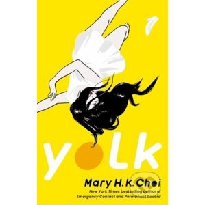 Yolk - Mary H.K. Choi