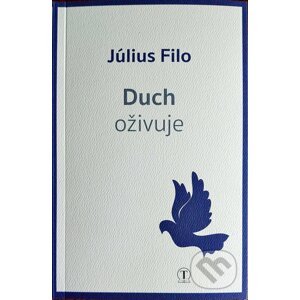 Duch oživuje - Július Filo