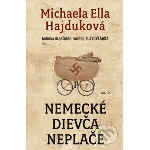 Nemecké dievča neplače - Michaela Ella Hajduková